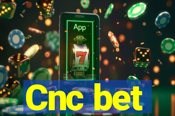 Cnc bet
